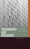 Castigo e inclusión: Raza, afiliación y los límites del liberalismo estadounidense - Punishment and Inclusion: Race, Membership, and the Limits of American Liberalism