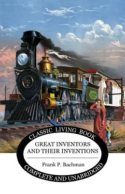 Los grandes inventores y sus inventos - Great Inventors and their Inventions