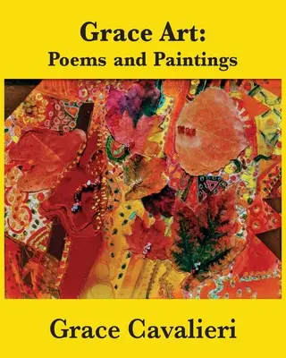 Arte de Grace: Poemas y pinturas - Grace Art: Poems and Paintings