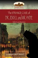 El extraño caso del doctor Jekyll y el señor Hyde: Ilustrado (Aziloth Books) - The Strange Case of Dr. Jekyll and Mr. Hyde: Illustrated (Aziloth Books)