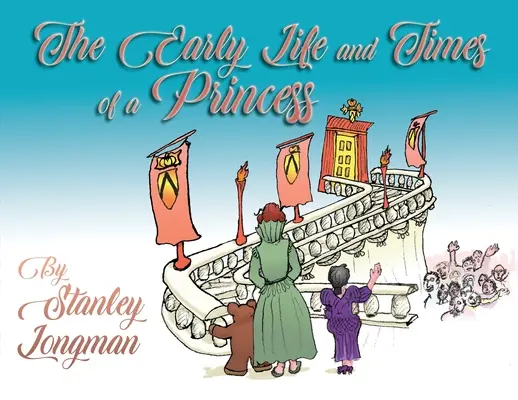 La vida y los tiempos de una princesa - The Early Life and Times of a Princess