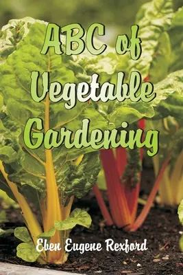 ABC de la horticultura - ABC of Vegetable Gardening