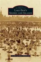 Orillas e islas del lago Erie - Lake Erie's Shores and Islands