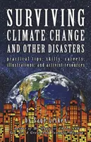 Sobrevivir al colapso de la sociedad: Consejos Prácticos, Habilidades, Carreras, Ilustraciones Y Recursos Activistas - Surviving The Collapse Of Society: Practical Tips, Skills, Careers, Illustrations, And Activist Resources