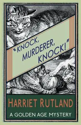 Knock, Murderer, Knock!: Un misterio de la Edad de Oro - Knock, Murderer, Knock!: A Golden Age Mystery