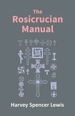 Manual Rosacruz - Rosicrucian Manual