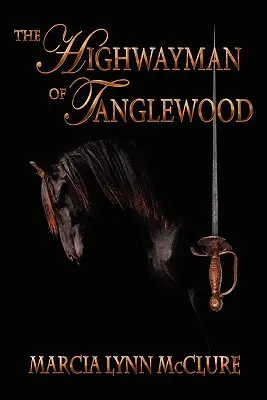 El salteador de caminos de Tanglewood - The Highwayman of Tanglewood