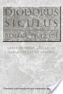 Diodoro Sículo, Libros 11-12.37.1: Historia de Grecia, 480-431 a.C.-La versión alternativa - Diodorus Siculus, Books 11-12.37.1: Greek History, 480-431 Bc--The Alternative Version