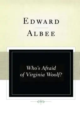 ¿Quién teme a Virginia Woolf? Una obra de teatro - Who's Afraid of Virginia Woolf?: A Play