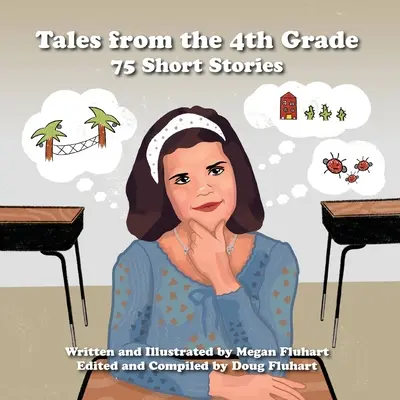 Cuentos de 4º curso: 75 relatos cortos - Tales from the 4th Grade: 75 Short Stories