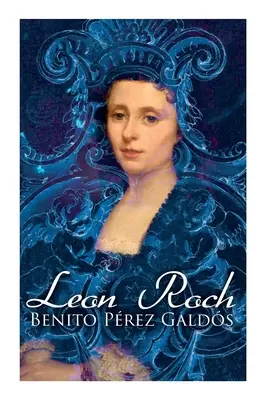 León Roch Novela Romántica - Leon Roch: Romance Novel