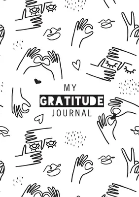 Mi diario de agradecimiento: (Dibujo lineal en blanco y negro) Guía diaria de 52 semanas para sentirse agradecido - My Gratitude Journal: (Black & White Line Drawing) A 52-Week Daily Guide to Becoming Grateful