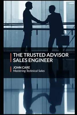 El asesor de confianza Ingeniero de ventas - The Trusted Advisor Sales Engineer