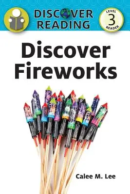 Descubre los fuegos artificiales - Discover Fireworks