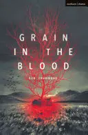 Grano en la sangre - Grain in the Blood