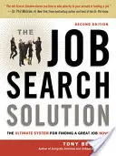 La solución para la búsqueda de empleo: El sistema definitivo para encontrar un buen trabajo ¡ahora! - The Job Search Solution: The Ultimate System for Finding a Great Job Now!