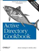 Active Directory Cookbook: Soluciones para Administradores y Desarrolladores - Active Directory Cookbook: Solutions for Administrators & Developers