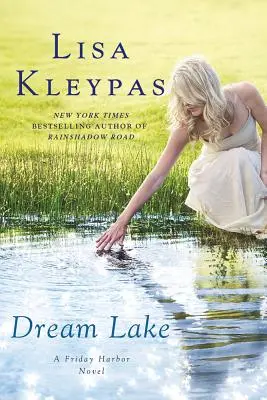 El lago de los sueños Una novela de Friday Harbor - Dream Lake: A Friday Harbor Novel