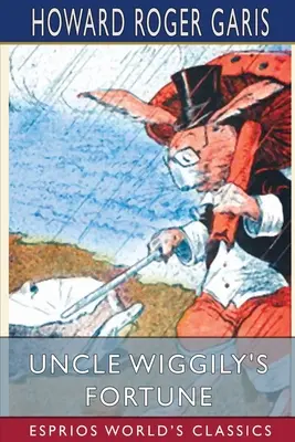 La fortuna del tío Wiggily (Esprios Clásicos) - Uncle Wiggily's Fortune (Esprios Classics)