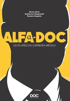 Alfa-Doc: OS Pilares Da Carreira Mdica