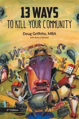 13 maneras de matar a su comunidad 2ª edición - 13 Ways to Kill Your Community 2nd Edition