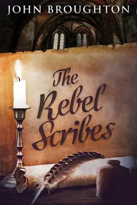 Los escribas rebeldes: Edición en letra grande - The Rebel Scribes: Large Print Edition