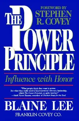 El principio del poder: Influir con honor - The Power Principle: Influence with Honor