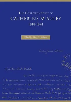 La correspondencia de Catalina McAuley, 1818-1841 - The Correspondence of Catherine McAuley, 1818-1841