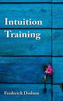 Entrenamiento de la Intuición - Intuition Training
