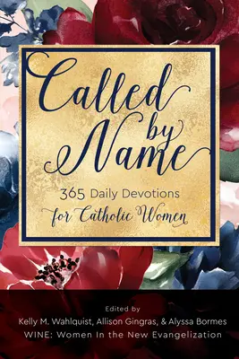 Called by Name: 365 Devociones diarias para mujeres católicas - Called by Name: 365 Daily Devotions for Catholic Women