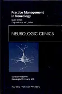 Practice Management in Neurology, número de Neurologic Clinics, 28 - Practice Management in Neurology, an Issue of Neurologic Clinics, 28