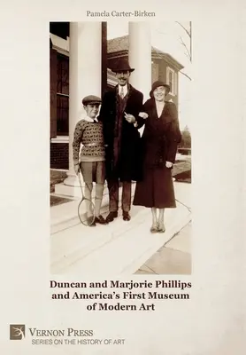 Duncan y Marjorie Phillips y el primer Museo de Arte Moderno de Estados Unidos (ByN) - Duncan and Marjorie Phillips and America's First Museum of Modern Art (B&W)