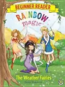 Rainbow Magic Lector Principiante: Las hadas del tiempo - Libro 2 - Rainbow Magic Beginner Reader: The Weather Fairies - Book 2