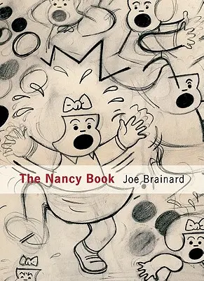 Joe Brainard: El libro de Nancy - Joe Brainard: The Nancy Book