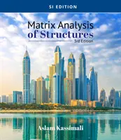 Análisis matricial de estructuras, edición SI - Matrix Analysis of Structures, Si Edition