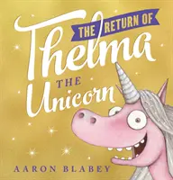 El regreso de Thelma, el unicornio - Return of Thelma the Unicorn