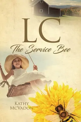 LC: La abeja del servicio - LC: The Service Bee