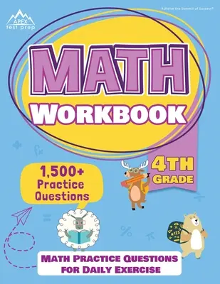 Cuaderno de Matemáticas de 4º Grado: 1500+ Preguntas de práctica para el ejercicio diario [Math Workbooks Grade 4] - 4th Grade Math Workbook: 1500+ Practice Questions for Daily Exercise [Math Workbooks Grade 4]