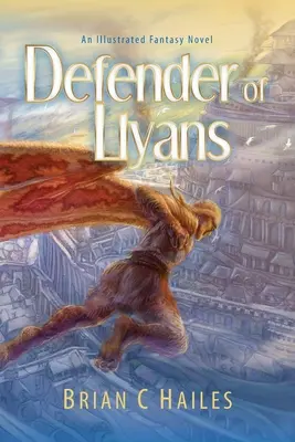 Defensor de Llyans: Una novela de fantasía ilustrada - Defender of Llyans: An Illustrated Fantasy Novel