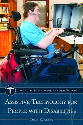 Tecnología de asistencia para personas con discapacidad - Assistive Technology for People with Disabilities