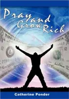 Rezar y hacerse rico - Pray and Grow Rich