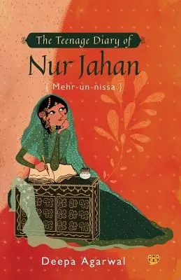 Diario de la adolescencia de Nur Jahan {mehr-Un-Nissa} - The Teenage Diary of Nur Jahan {mehr-Un-Nissa}