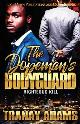 El guardaespaldas de Dopeman: Righteous Kill - The Dopeman's Bodyguard: Righteous Kill