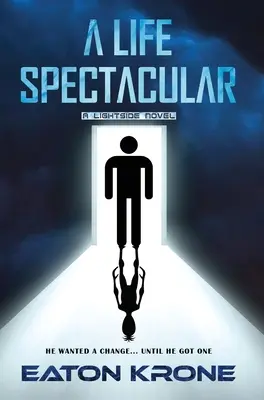 Una vida espectacular: Una novela de LightSide - A Life Spectacular: A LightSide Novel