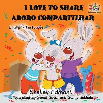 Me encanta compartir: Libro Infantil Bilingüe Inglés Portugués - I Love to Share: English Portuguese Bilingual Children's Book