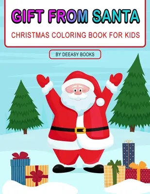 Libro para colorear de regalos de Papá Noel para niños - Gift From Santa Coloring Book For Kids