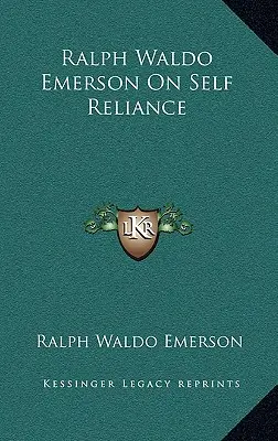 Ralph Waldo Emerson sobre la autosuficiencia - Ralph Waldo Emerson on Self Reliance