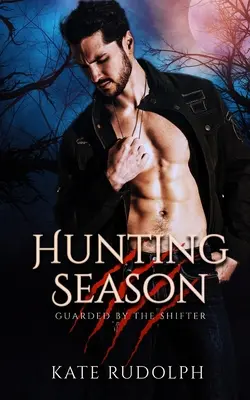 Temporada de caza: Romance entre hombres lobo y guardaespaldas - Hunting Season: Werewolf Bodyguard Romance