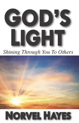 La luz de Dios: La luz de Dios - God's Light: Shining Through You to Others