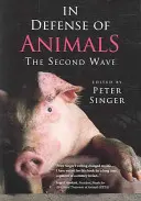 En defensa de los animales: La Segunda Ola - In Defense of Animals: The Second Wave